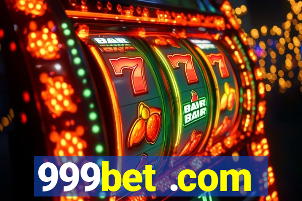 999bet .com